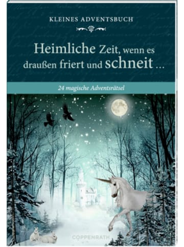 Coppenrath Kalender - Adventskalenderbuch mit Türchen - Heimliche Zeit, wenn es drau&