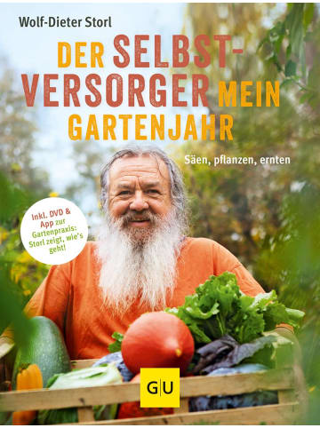 Gräfe und Unzer Der Selbstversorger: Mein Gartenjahr