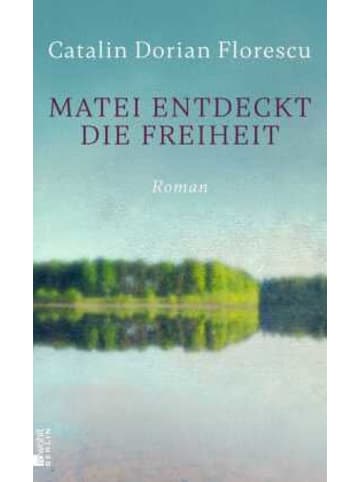 Rowohlt Berlin Buch - Matei entdeckt die Freiheit