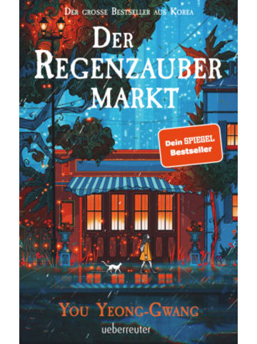 ueberreuter Buch - Der Regenzaubermarkt: Der Feel-Good-Bestseller aus Korea - tauche ein in