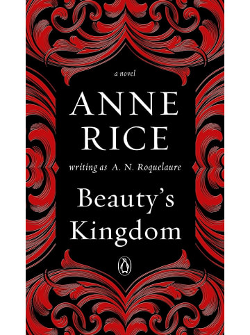 Penguin Roman - Beauty's Kingdom: A Novel (A Sleeping Beauty Novel, Band 4)