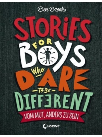 Loewe Verlag Stories for Boys Who Dare to be Different - Vom Mut, anders zu sein in bunt
