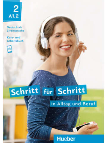 Hueber Buch - Schritt für Schritt in Alltag und Beruf 2
