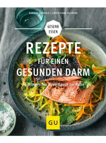 Gräfe und Unzer Rezepte für einen gesunden Darm | So bringen Sie Ihren Bauch zur Ruhe