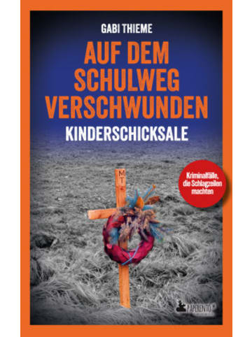 Edition Wannenbuch Buch - Auf dem Schulweg verschwunden: Kinderschicksale | True Crime