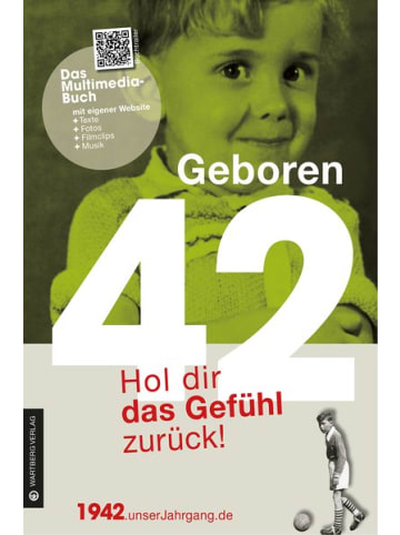 Wartberg Verlag Roman - Geboren 1942 - Hol dir das Gefühl zurück!