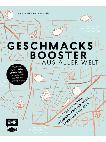 EMF Edition Michael Fischer Geschmacksbooster aus aller Welt - Kochen mit Tahina, Zitronen-Pfeffer, Miso, Ta