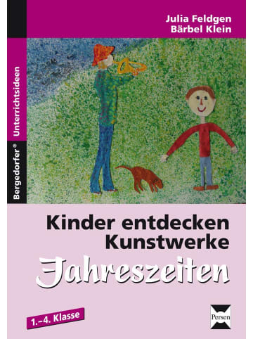 Persen Verlag i.d. AAP Kinder entdecken Kunstwerke: Jahreszeiten | 1. bis 4. Klasse