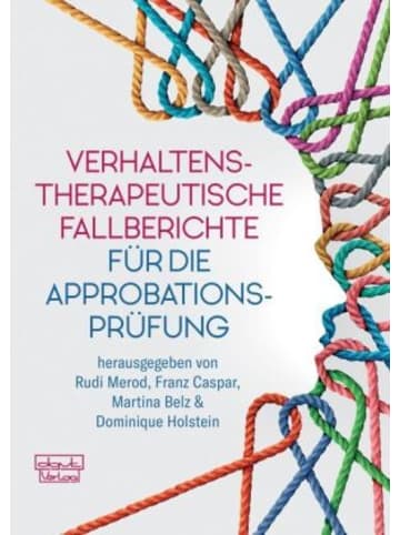 DGVT-Verlag Buch - Verhaltenstherapeutische Fallberichte für die Approbationsprüf