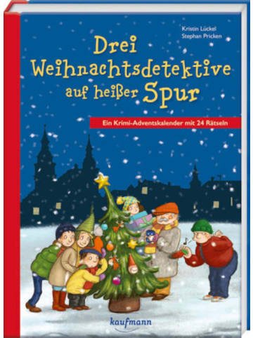 Kaufmann Kalender - Drei Weihnachtsdetektive auf heißer Spur