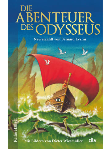 dtv Die Abenteuer des Odysseus | Neu erzählt von Bernard Evslin | Griechische...