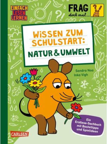 Carlsen Buch - Frag doch mal ... die Maus: Wissen zum Schulstart: Natur und Umwelt