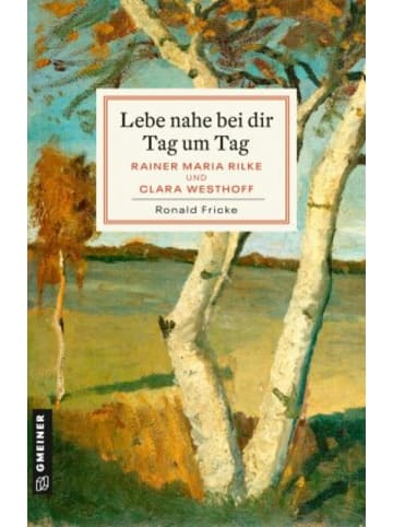 Gmeiner-Verlag Buch - Lebe nahe bei dir Tag um Tag