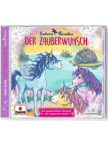 Coppenrath CD Hörspiel: Einhorn-Paradies. Der Zauberwunsch (Bd. 1) | Der Zauberwunsch