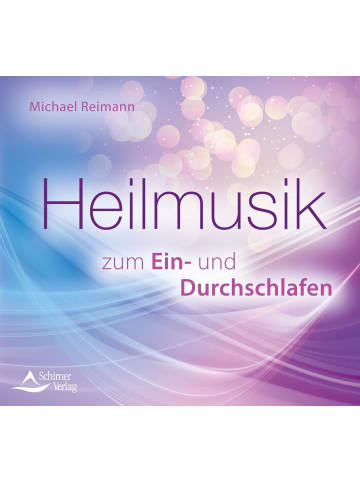 Schirner Heilmusik zum Ein- und Durchschlafen