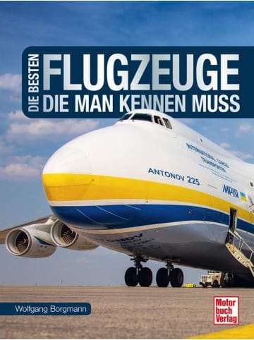 Motorbuch Verlag Die besten Flugzeuge, die man kennen muss