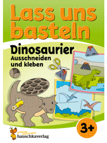 Hauschka Buch - Lass uns basteln - Ausschneiden und Kleben ab 3 Jahre - Dinosaurier