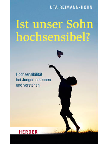 Herder Freiburg Sachbuch - Ist unser Sohn hochsensibel?