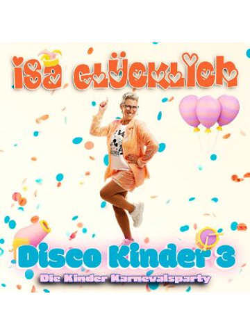 Universal Music Musik - Disco Kinder 3 - Die Kinder Karnevalsparty