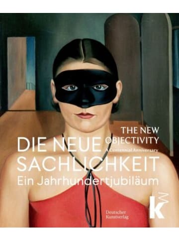 Deutscher Kunstverlag Buch - Die Neue Sachlichkeit / The New Objectivity