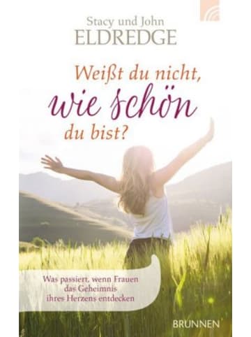BRUNNEN Buch - Weißt du nicht, wie schön du bist?