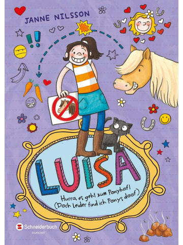 EGMONT Schneiderbuch Luisa - Hurra, es geht zum Ponyhof! (Doch leider find ich Ponys doof)