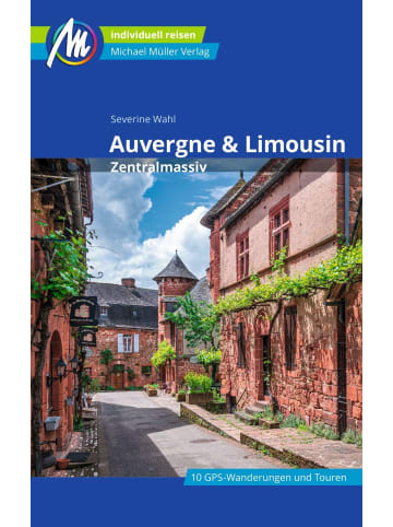 Michael Müller Verlag Auvergne & Limousin - Zentralmassiv Reiseführer Michael Müller Verlag