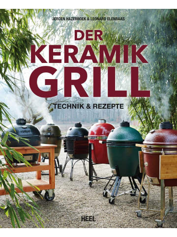 Heel Verlag Der Keramikgrill | Technik und Rezepte