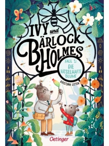 Oetinger Buch - Ivy und Bärlock Holmes. Fall 1: Die rätselhafte Blume