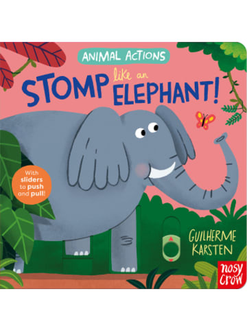 Nosy Crow Buch - Animal Actions: Stomp Like an Elephant