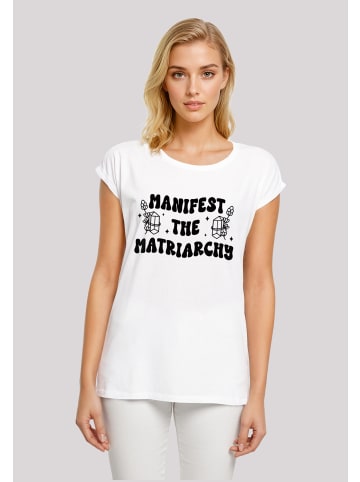 F4NT4STIC T-Shirt Feministisch Manifest The Matriarchy Frauentag in weiß