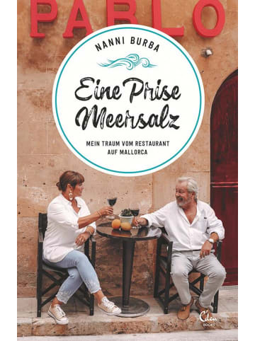 Eden Books Eine Prise Meersalz | Mein Traum vom Restaurant auf Mallorca