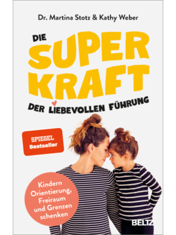 Beltz Verlag Buch - Die Superkraft der liebevollen Führung