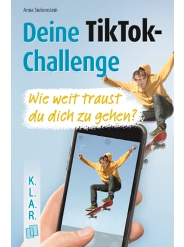 Verlag an der Ruhr Buch - Deine TikTok-Challenge - Wie weit traust du dich zu gehen?