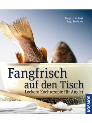 Kosmos Sachbuch - Fangfrisch auf den Tisch