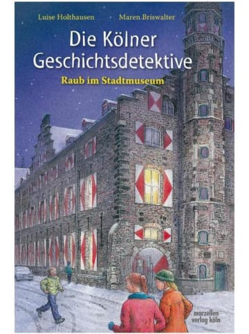 Marzellen Die Kölner Geschichtsdetektive. Raub im Stadtmuseum | Raub im Stadtmuseum