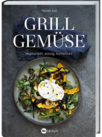 Landwirtschaftsverlag Kochbuch - Grillgemüse