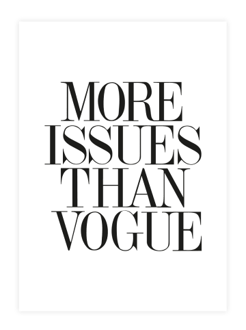 Tales by Jen Poster / Kunstdruck "More issues than vogue" I Ohne Rahmen