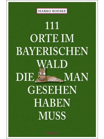 Emons Verlag Buch - 111 Orte im Bayerischen Wald, die man gesehen haben muss