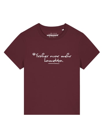 wat? Apparel T-Shirt Früher war mehr Lametta in Weinrot