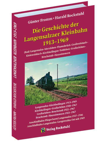 Rockstuhl Verlag Aus der Geschichte der Langensalzaer Kleinbahn 1913-1969