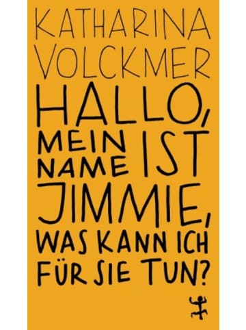 Matthes & Seitz Berlin Buch - Hallo, mein Name ist Jimmie, was kann ich für Sie tun?