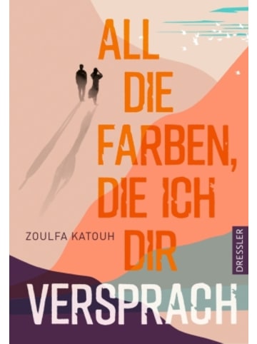 Dressler Verlag GmbH Buch - All die Farben, die ich dir versprach