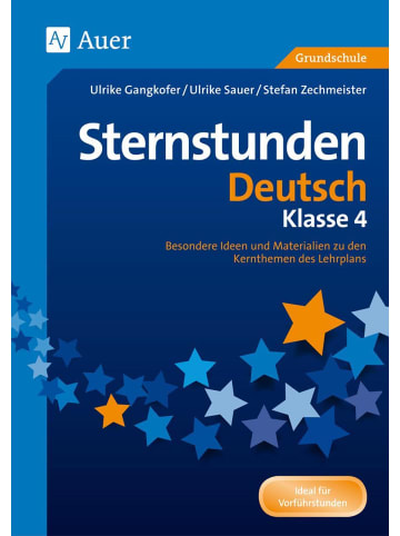 Auer Verlag Sternstunden Deutsch - Klasse 4 | Besondere Ideen und Materialien zu den...