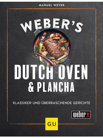 Gräfe und Unzer Kochbuch - Weber's Dutch Oven und Plancha