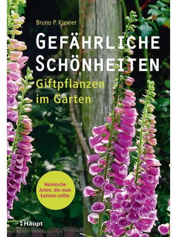 Haupt Gefährliche Schönheiten - Giftpflanzen im Garten