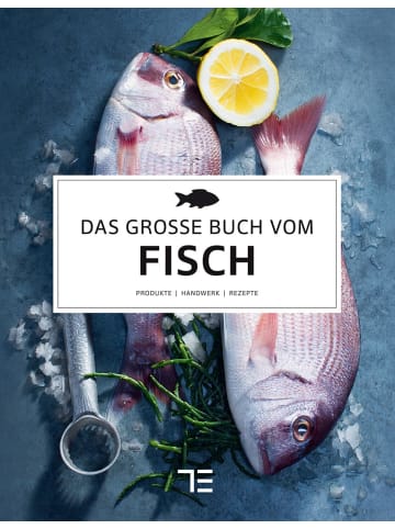 Gräfe und Unzer Kochbuch - Das große Buch vom Fisch