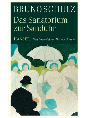 Carl Hanser Verlag Das Sanatorium zur Sanduhr