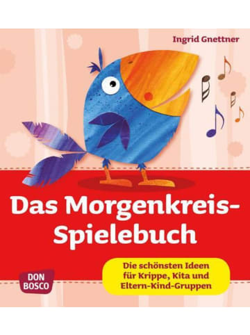 Don Bosco Das Morgenkreis-Spielebuch