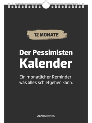 TeNeues Calendars & Stationery Kalender - Der Pessimisten Kalender. Monatlicher Reminder, was alles schiefgehe